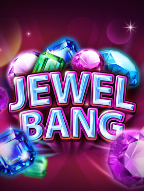 Jewel Bang